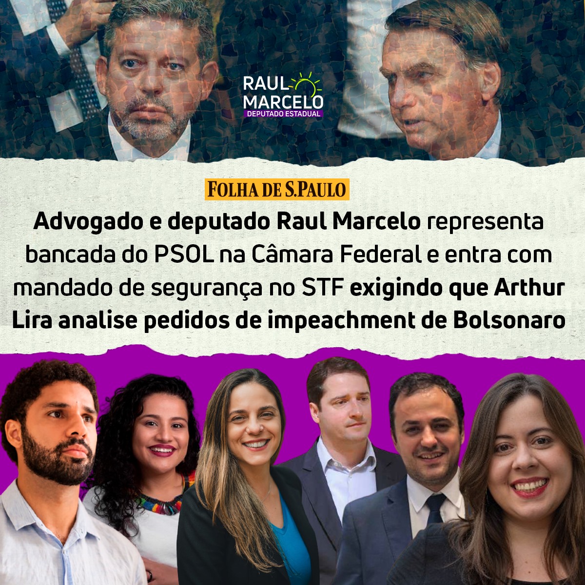 Raul Marcelo e deputados do PSOL querem que STF obrigue Lira a responder sobre impeachment contra Bolsonaro
