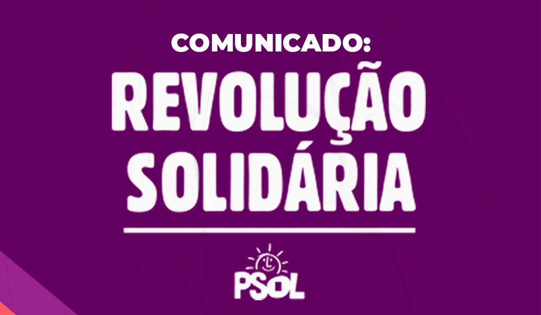 Comunicamos a decisão do nosso grupo político (Movimento por uma Revolução Solidária) de permanecer no PSOL para a disputa das eleições de 2026